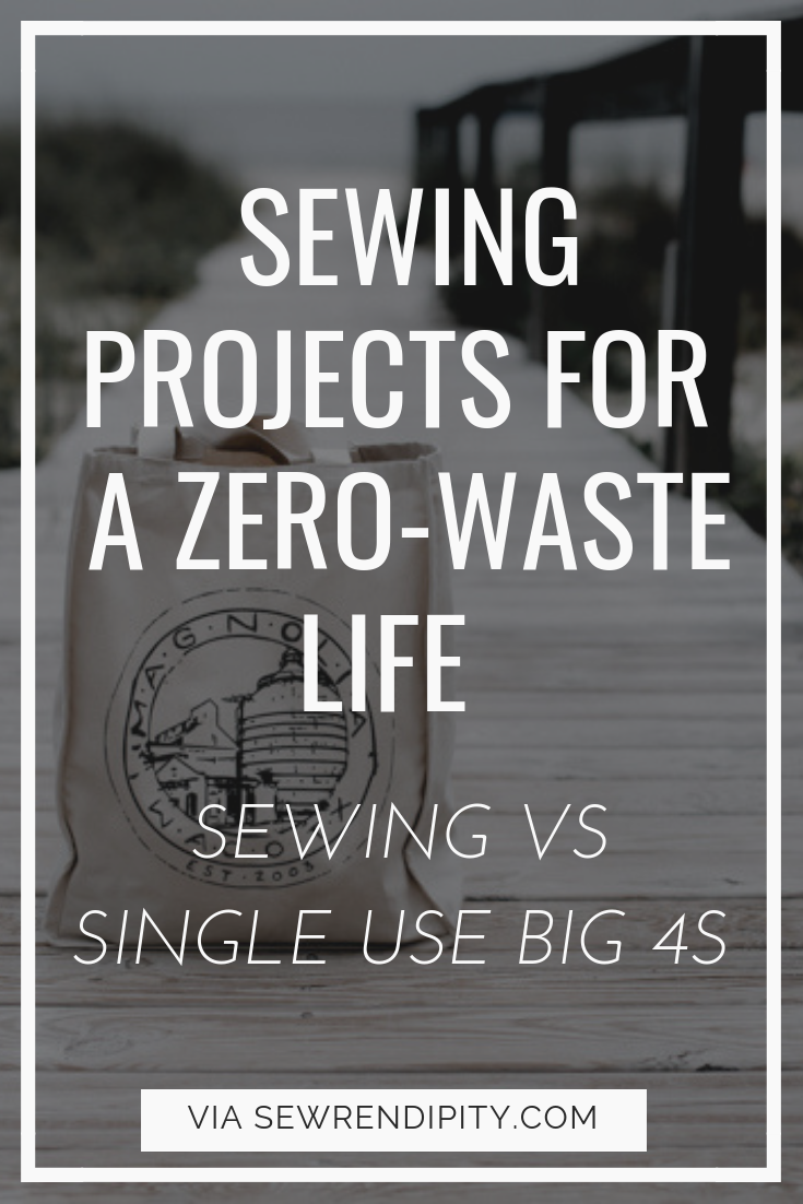 Sewing projects for a zero-waste life | Sewing vs Single Use Big 4s
